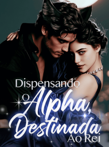 Dispensando o Alpha, Destinada ao Rei
