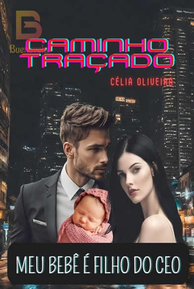 Caminho tracado meu bebe e filho do ceo