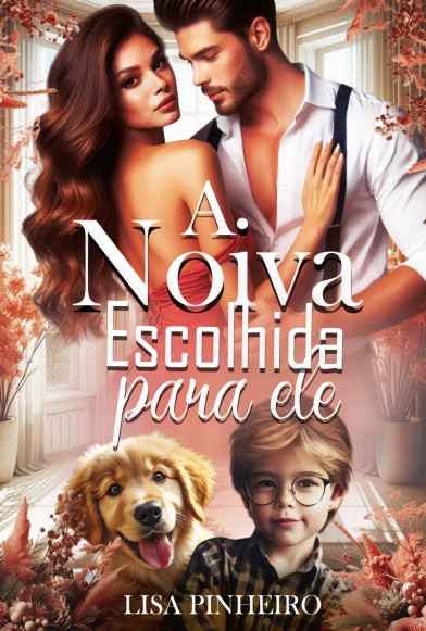 A NOIVA ESCOLHIDA PARA ELE em PDF e Epub